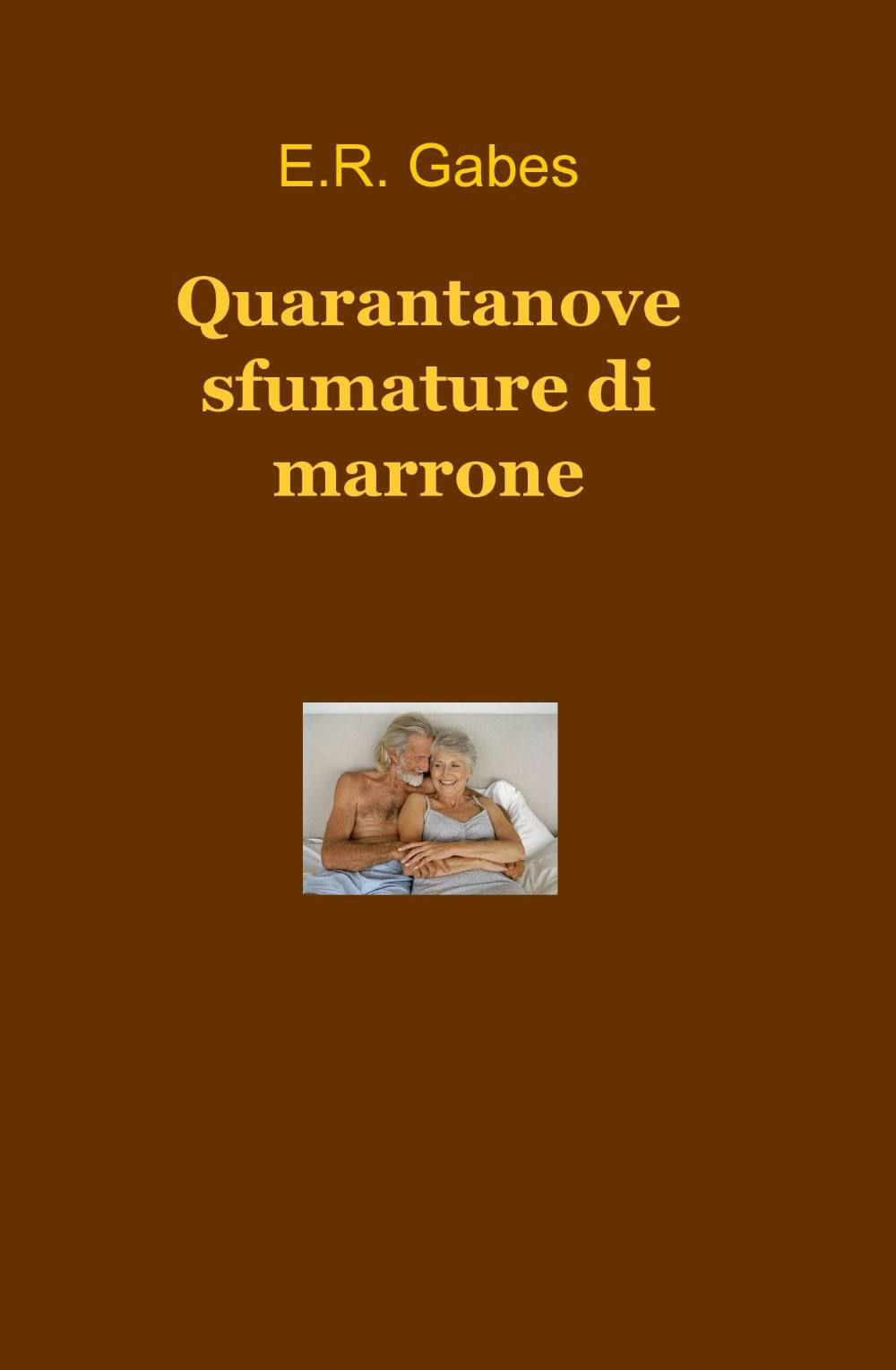Quarantanove sfumature di marrone