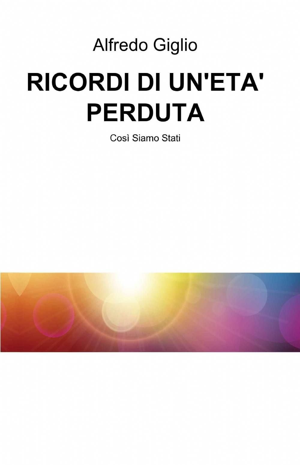Ricordi di un'età perduta