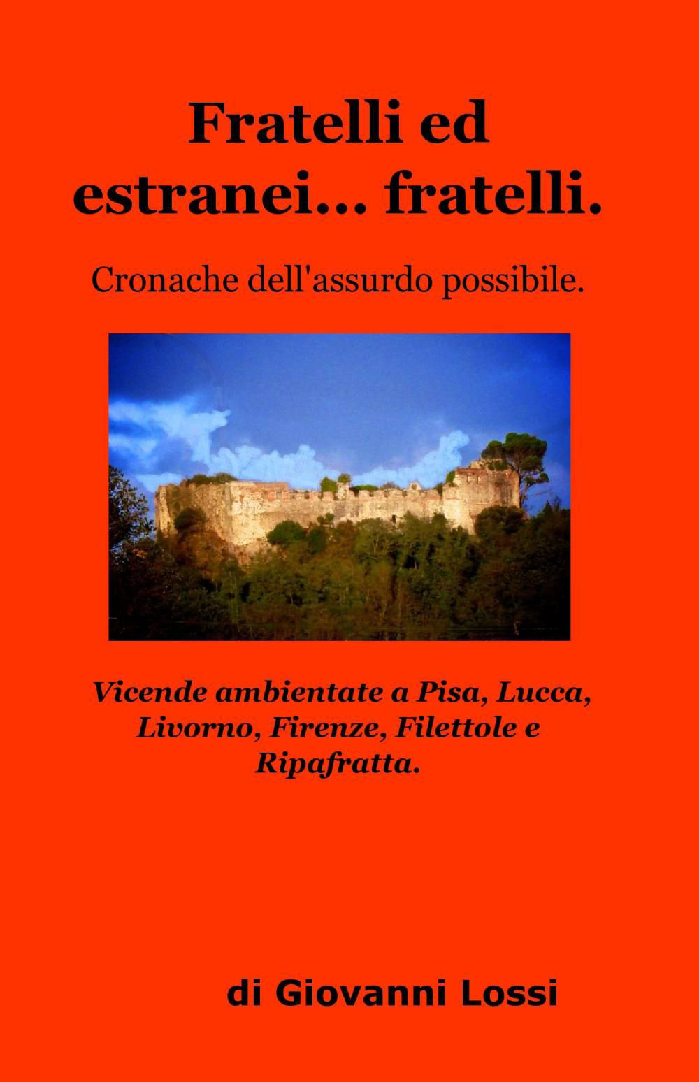 Fratelli ed estranei... fratelli