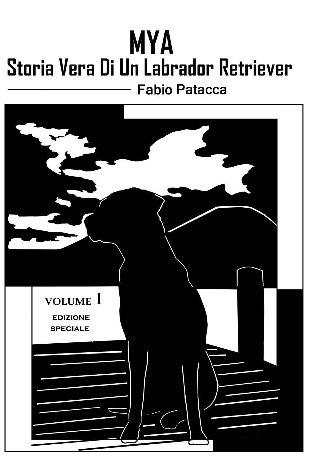 Mya. Storia vera di un labrador retriever