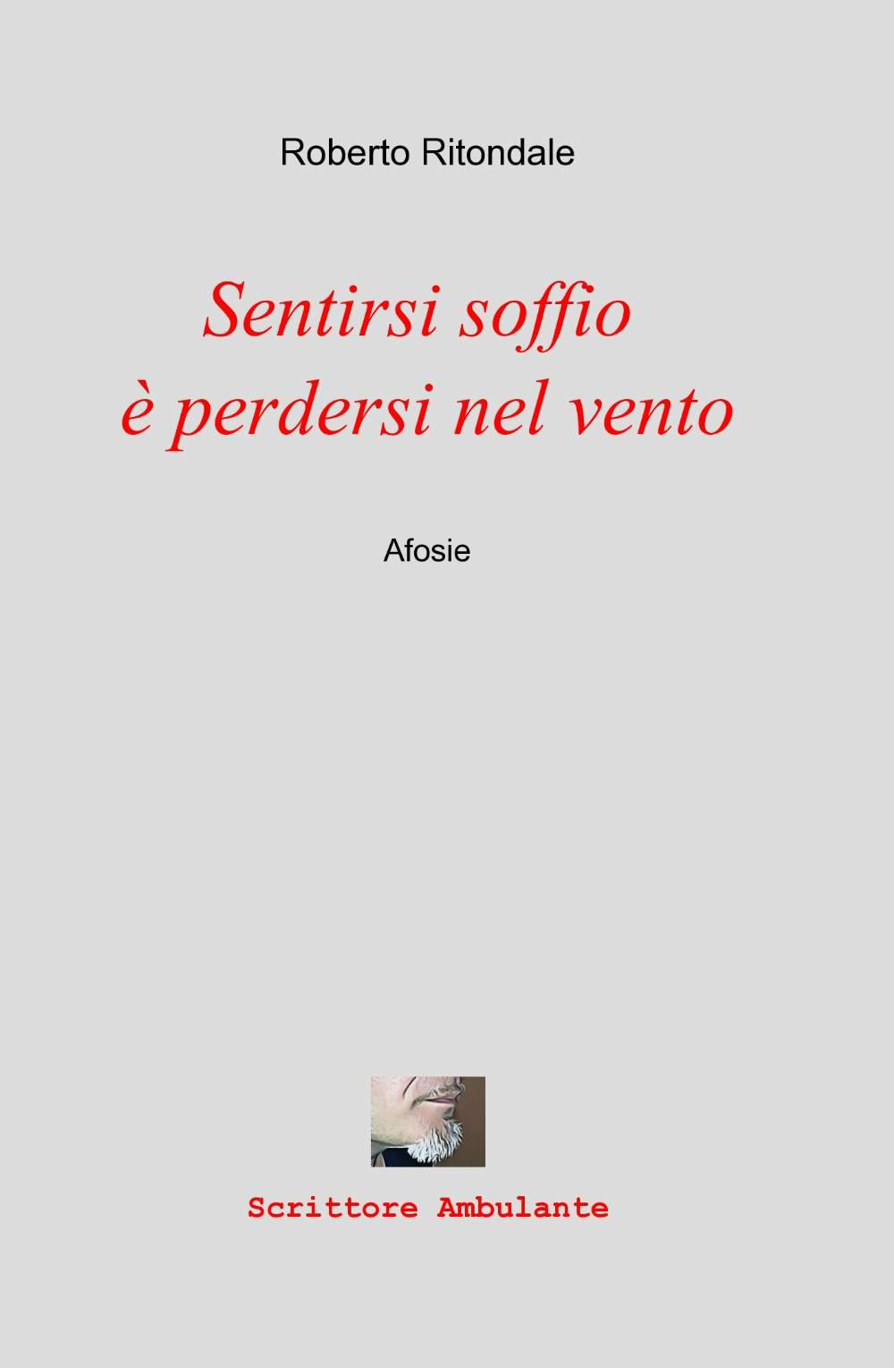 Sentirsi soffio è perdersi nel vento