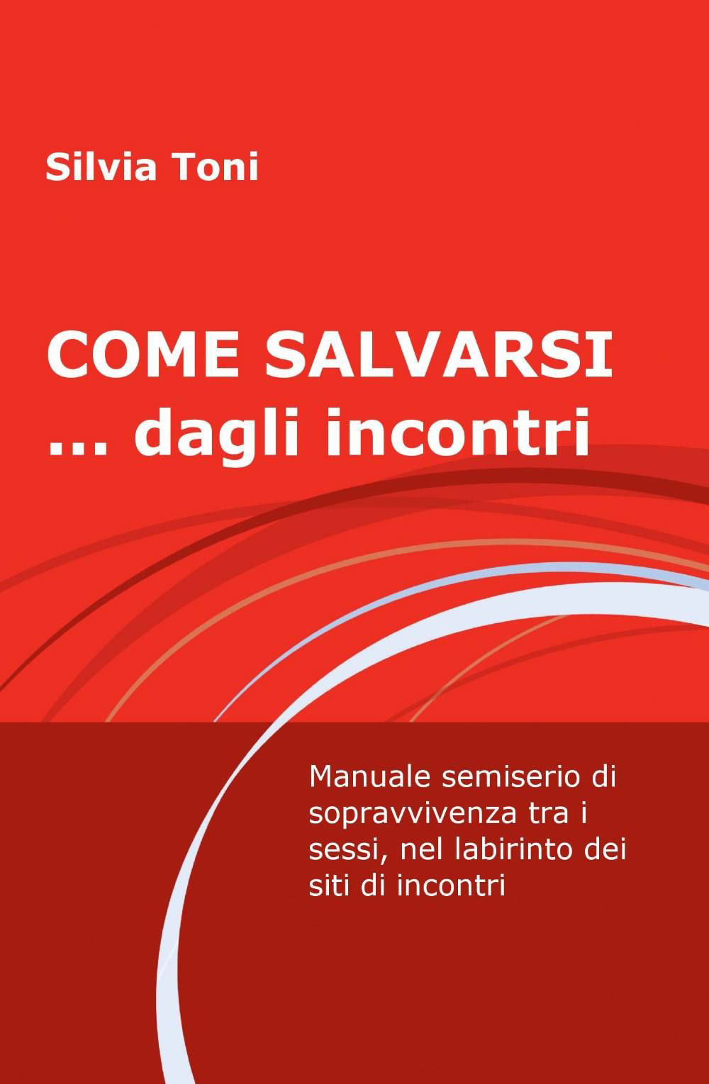 Come salvarsi... dagli incontri