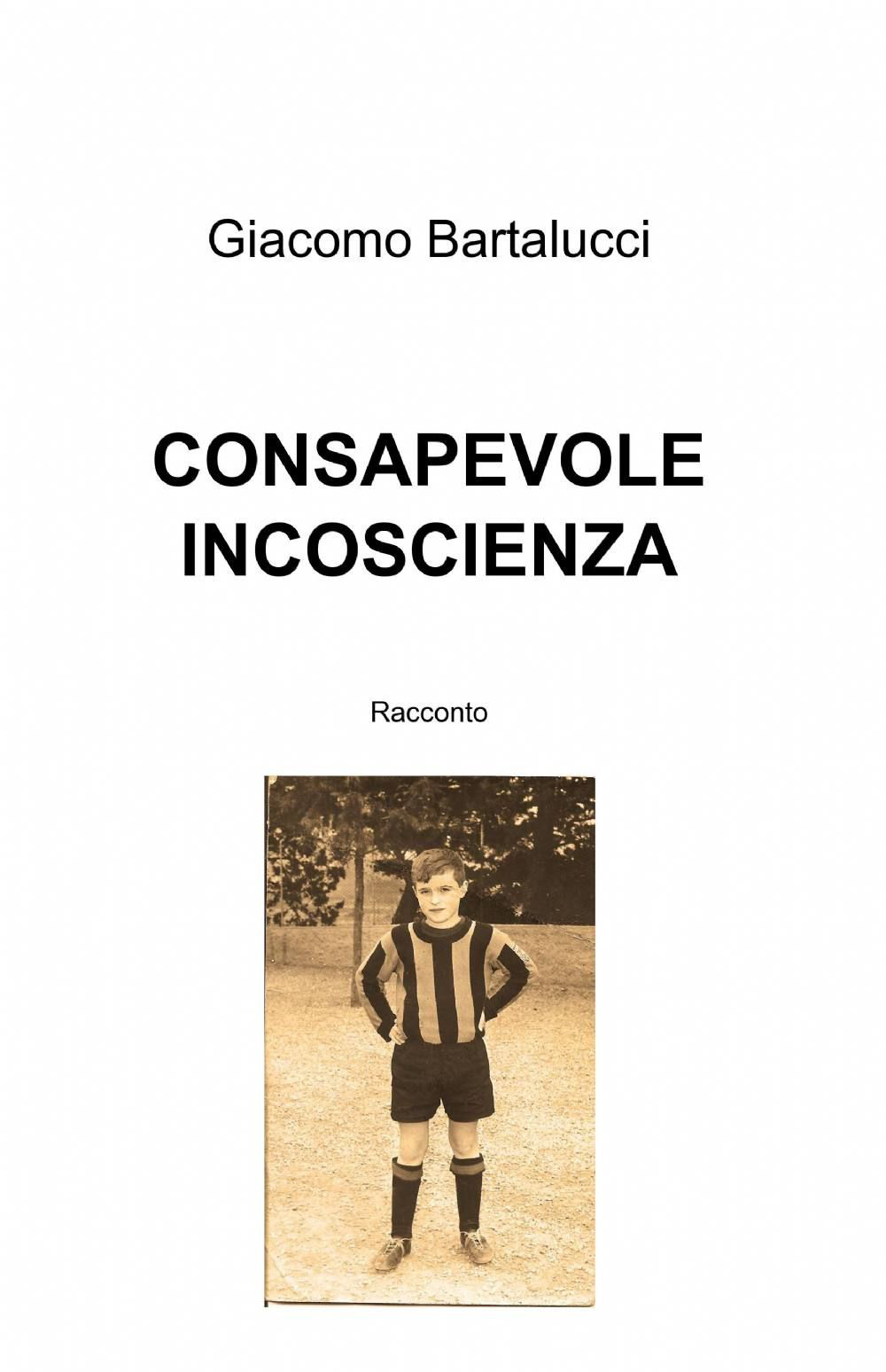 Consapevole incoscienza