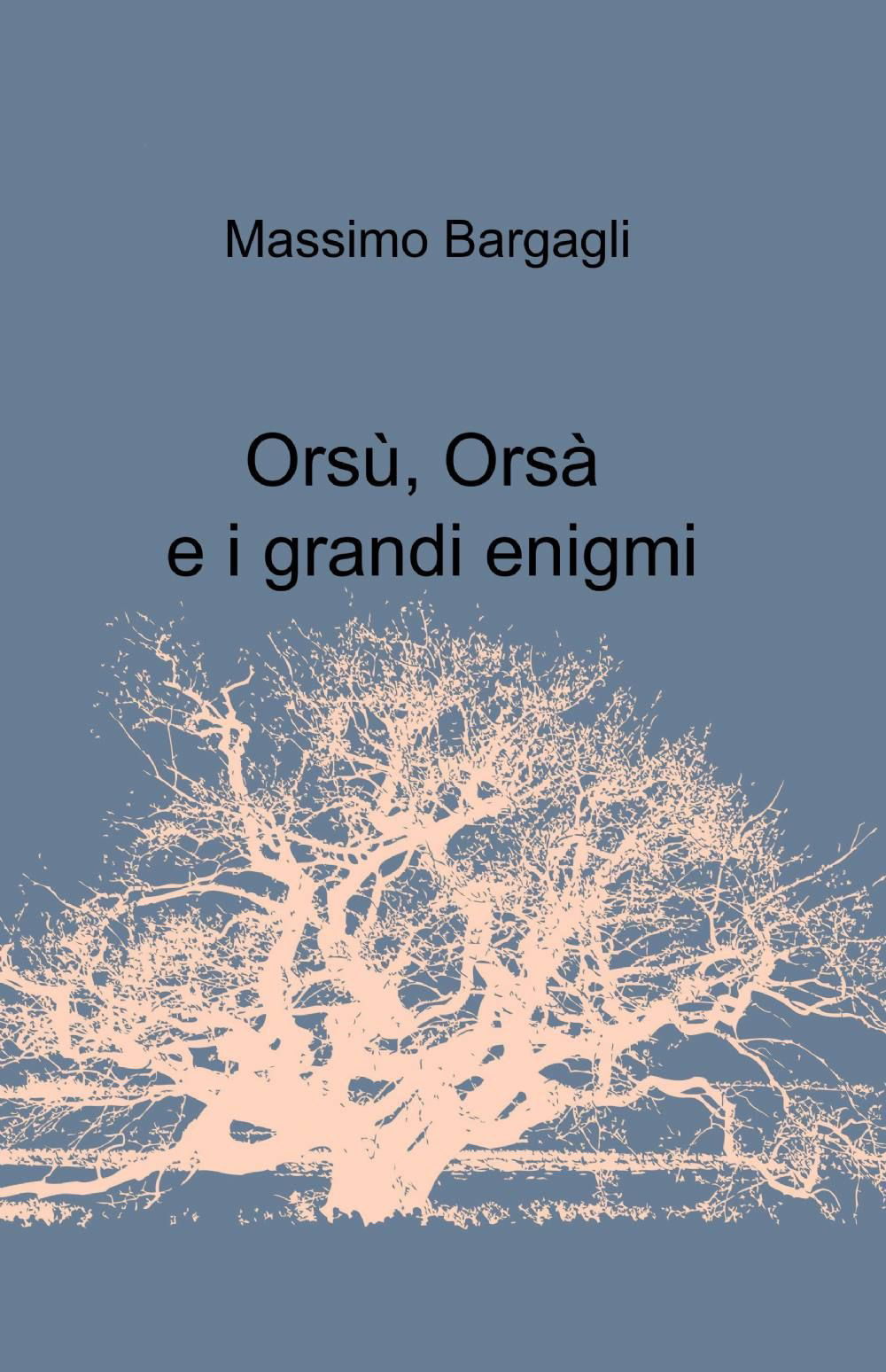 Orsù, Orsà e i grandi enigmi