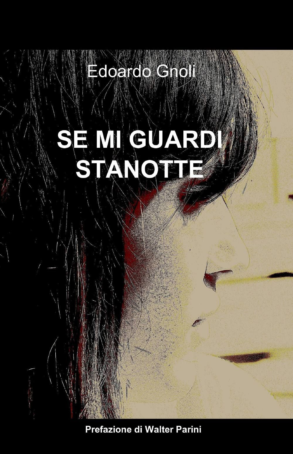Se mi guardi stanotte