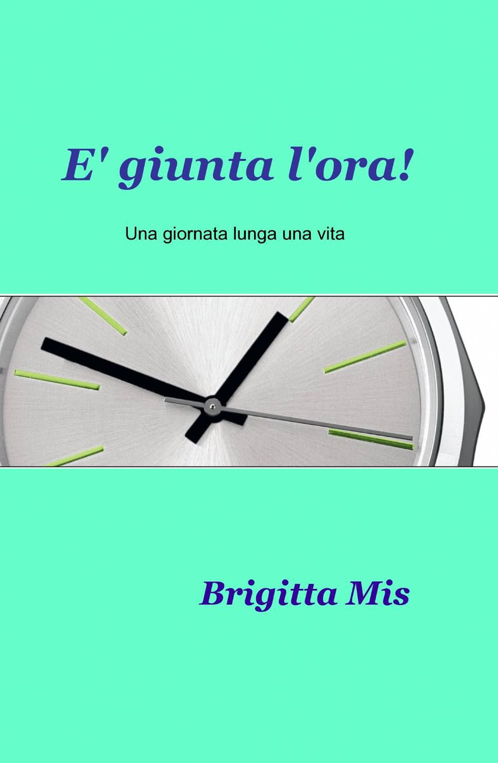 È giunta l'ora!