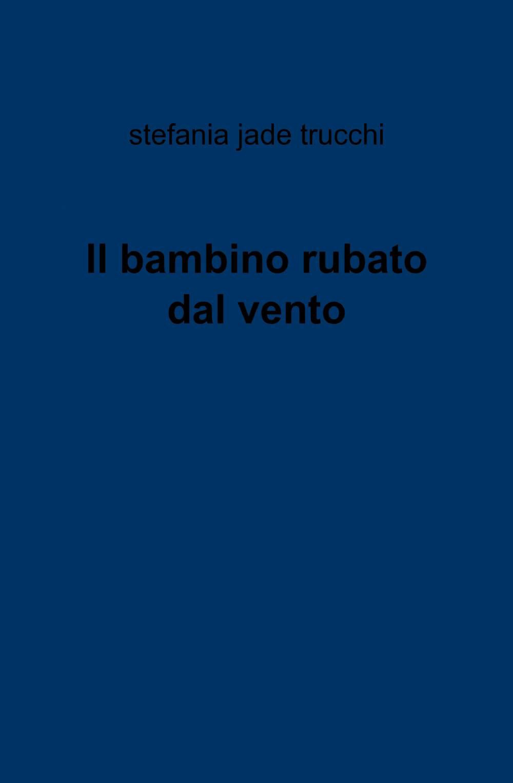 Il bambino rubato dal vento
