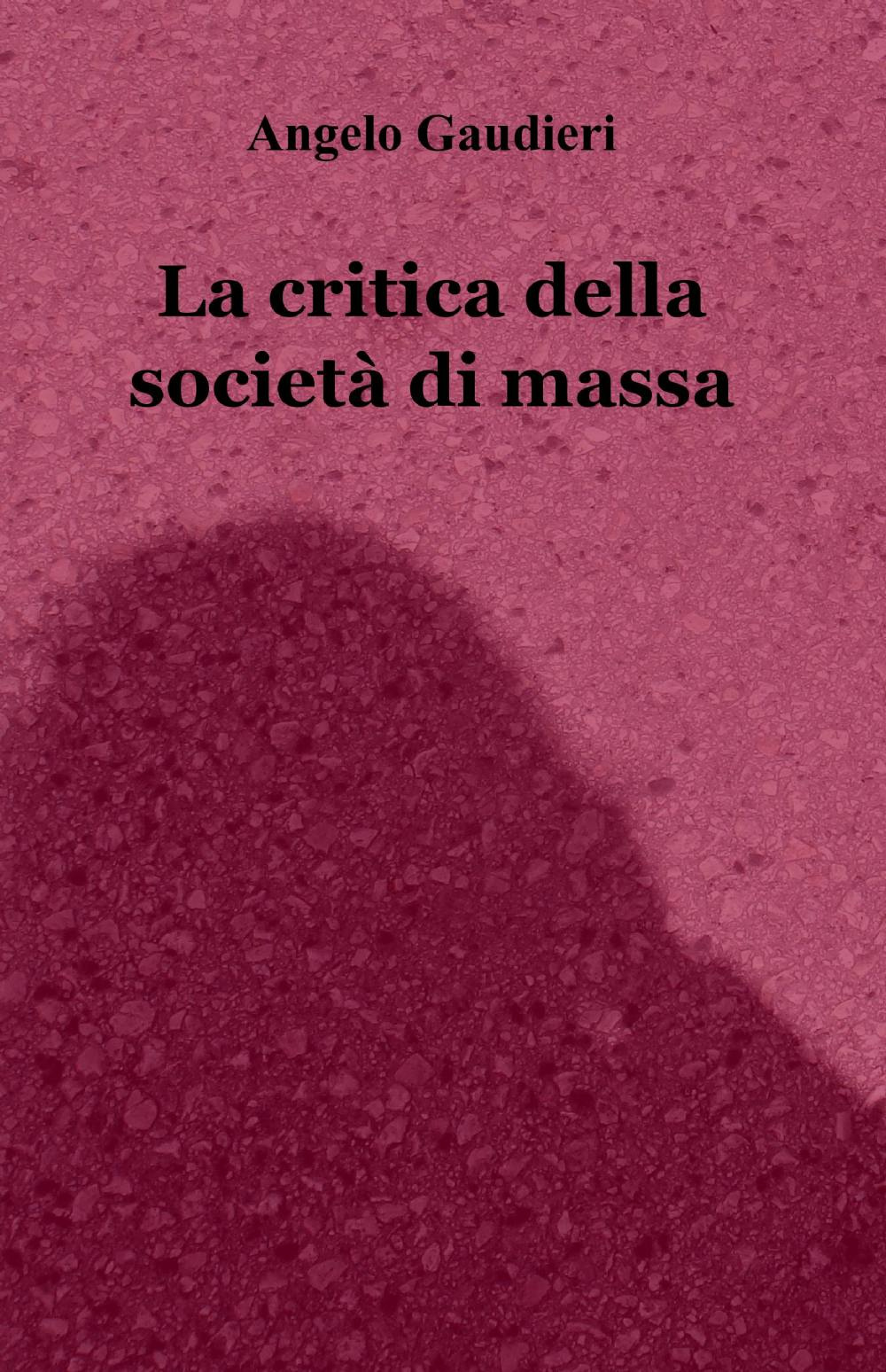 La critica della società di massa