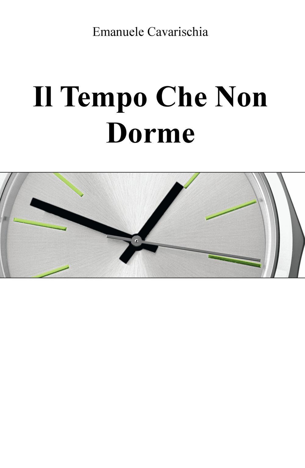 Il tempo che non dorme