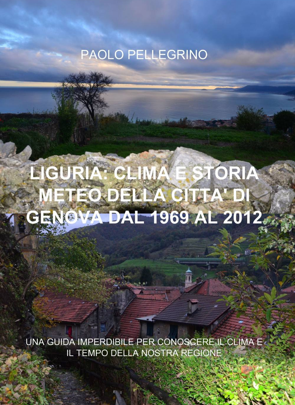 Liguria: clima e storia meteo della città di Genova dal 1969 al 2012