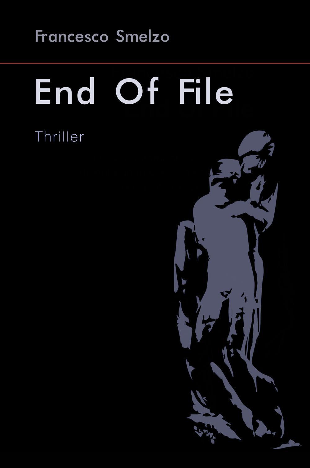 End of File. Un appuntamento su Facebook diventa un mistero che si intreccia con la vita del protagonista