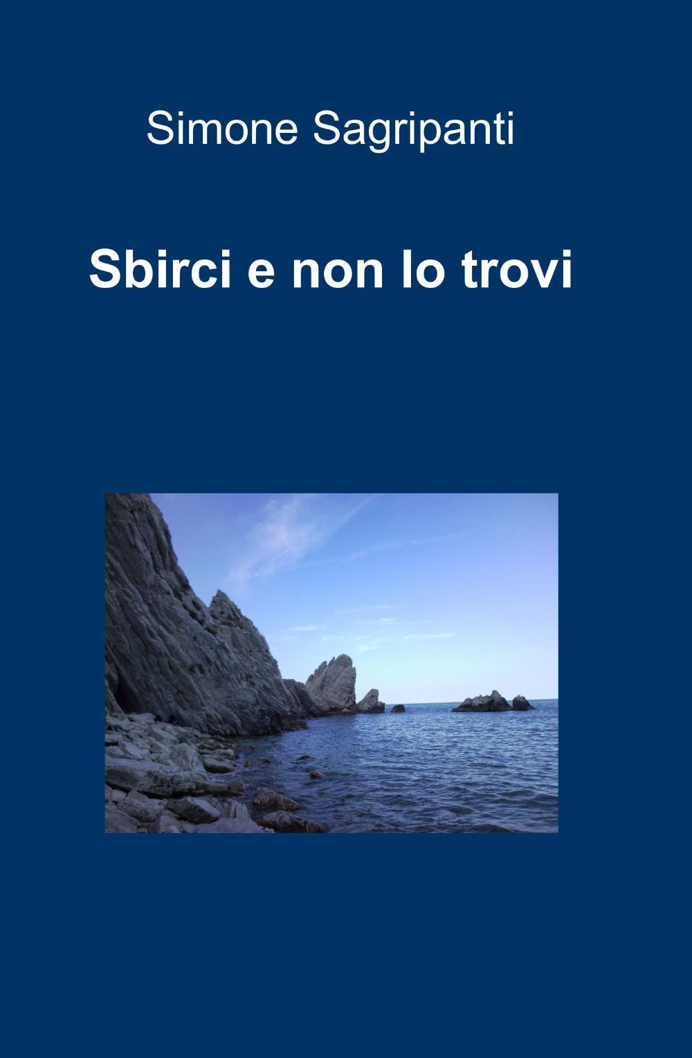 Sbirci e non lo trovi