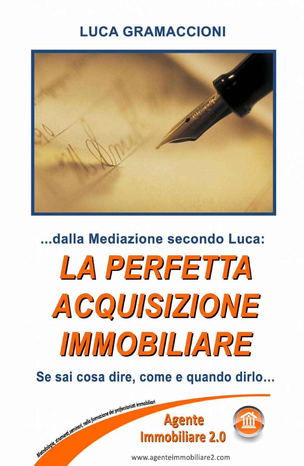 Manuale per la perfetta acquisizione immobiliare