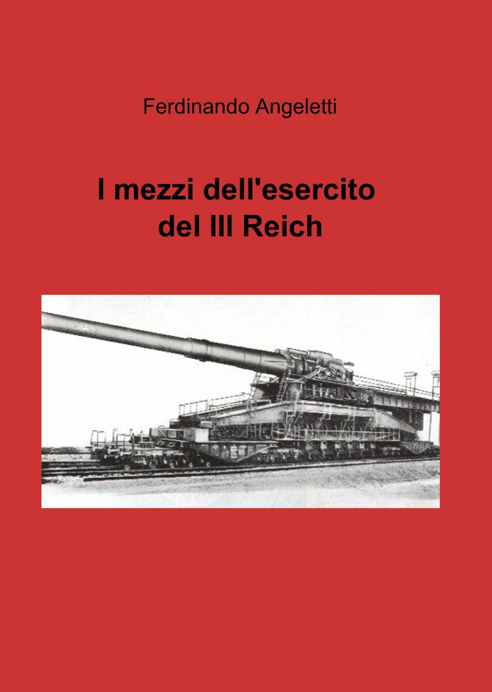 I mezzi dell'esercito del III° Reich