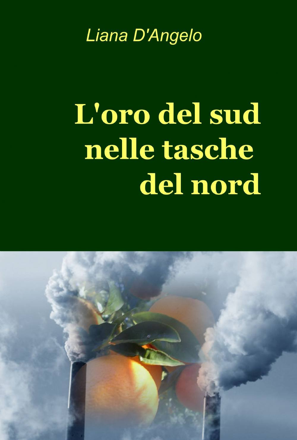 L'oro del Sud nelle tasche del Nord