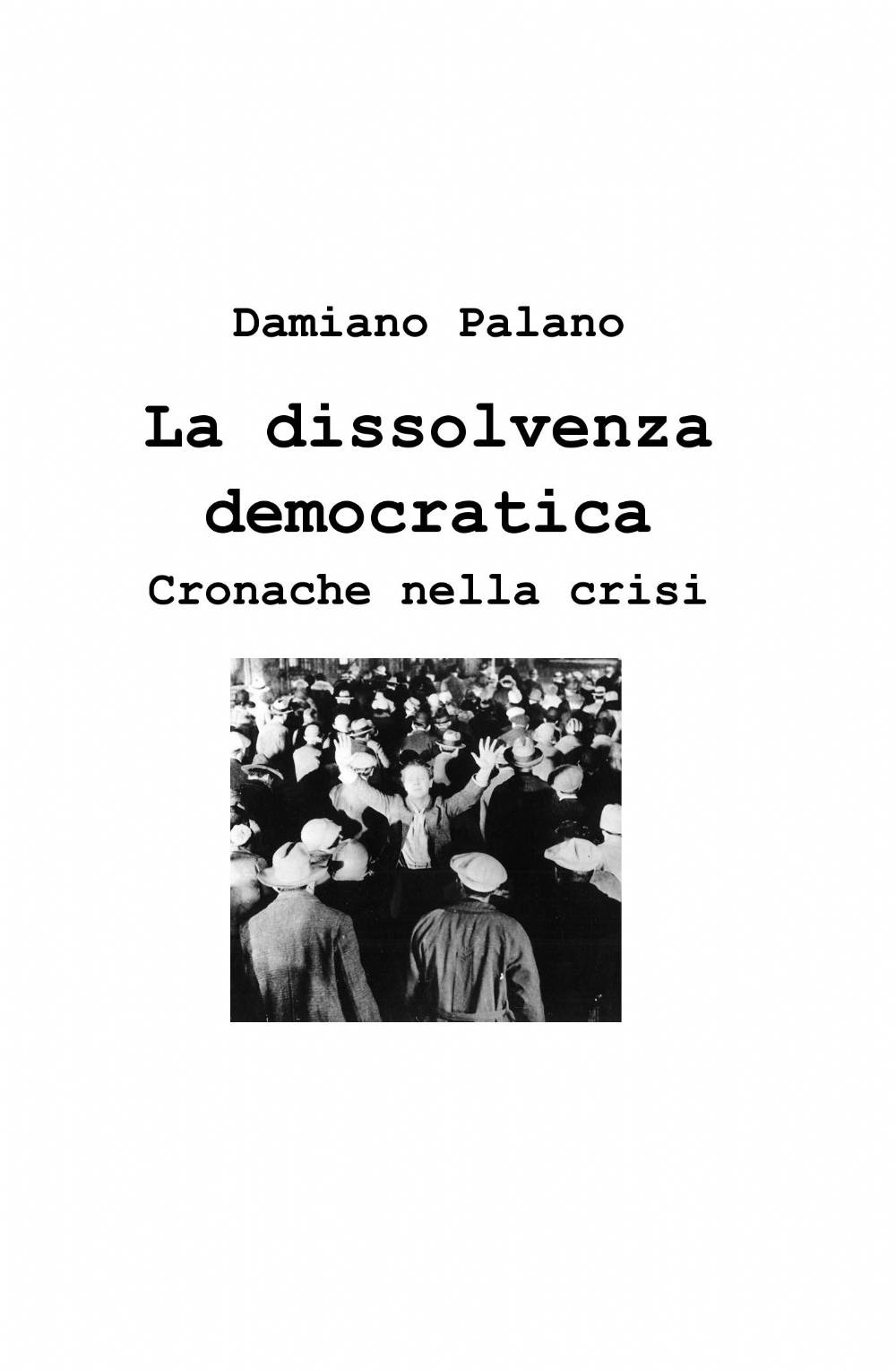 La dissolvenza democratica
