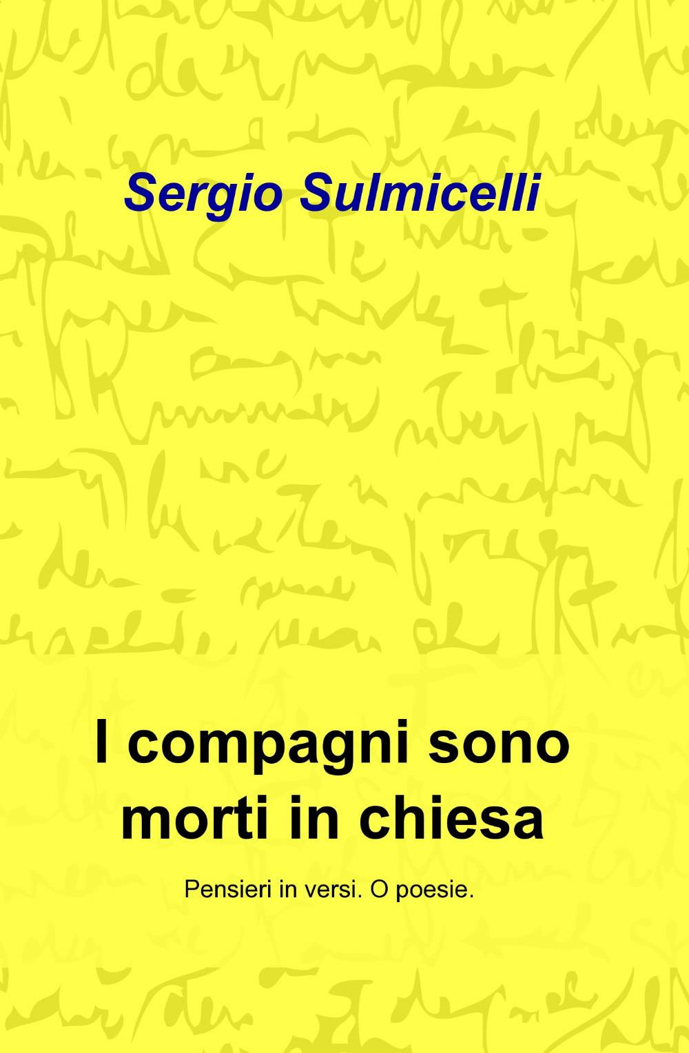 I compagni sono morti in chiesa