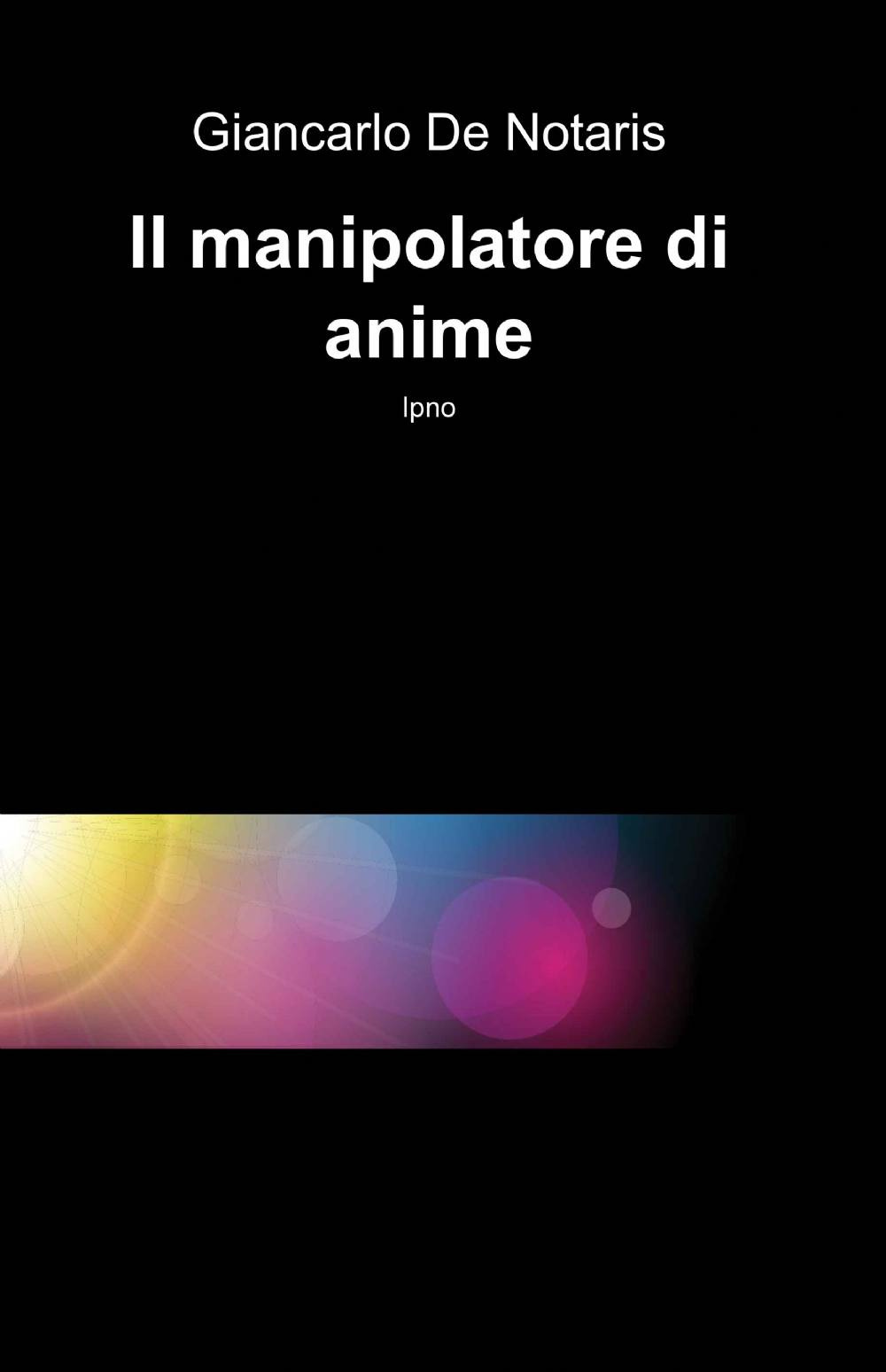 Il manipolatore di anime