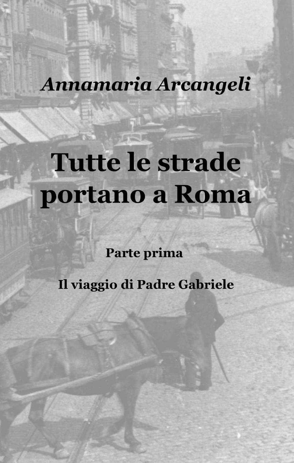 Tutte le strade portano a Roma