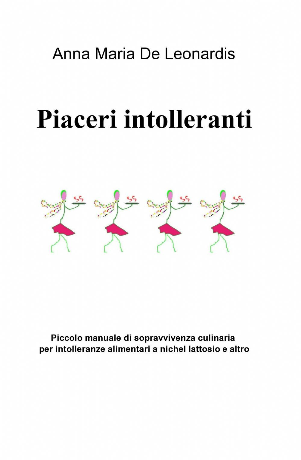 Piaceri intolleranti