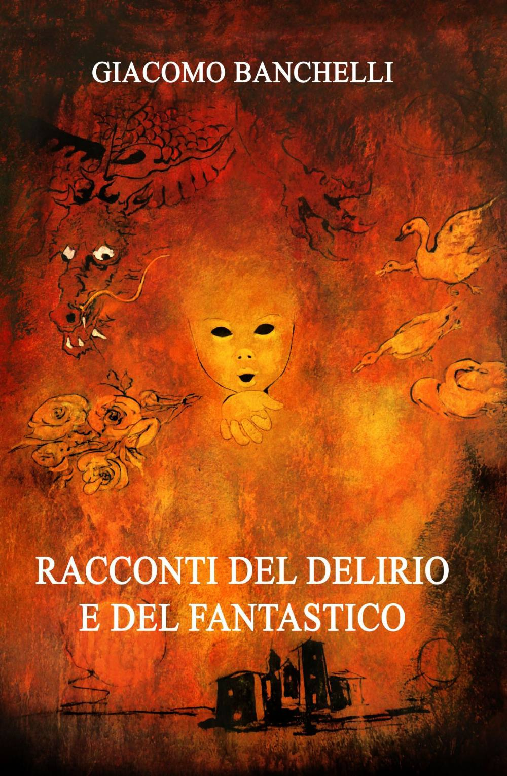 Racconti del delirio e del fantastico