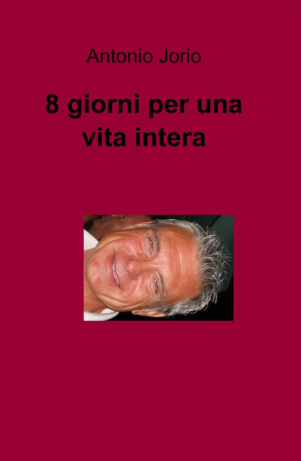 8 giorni per una vita intera