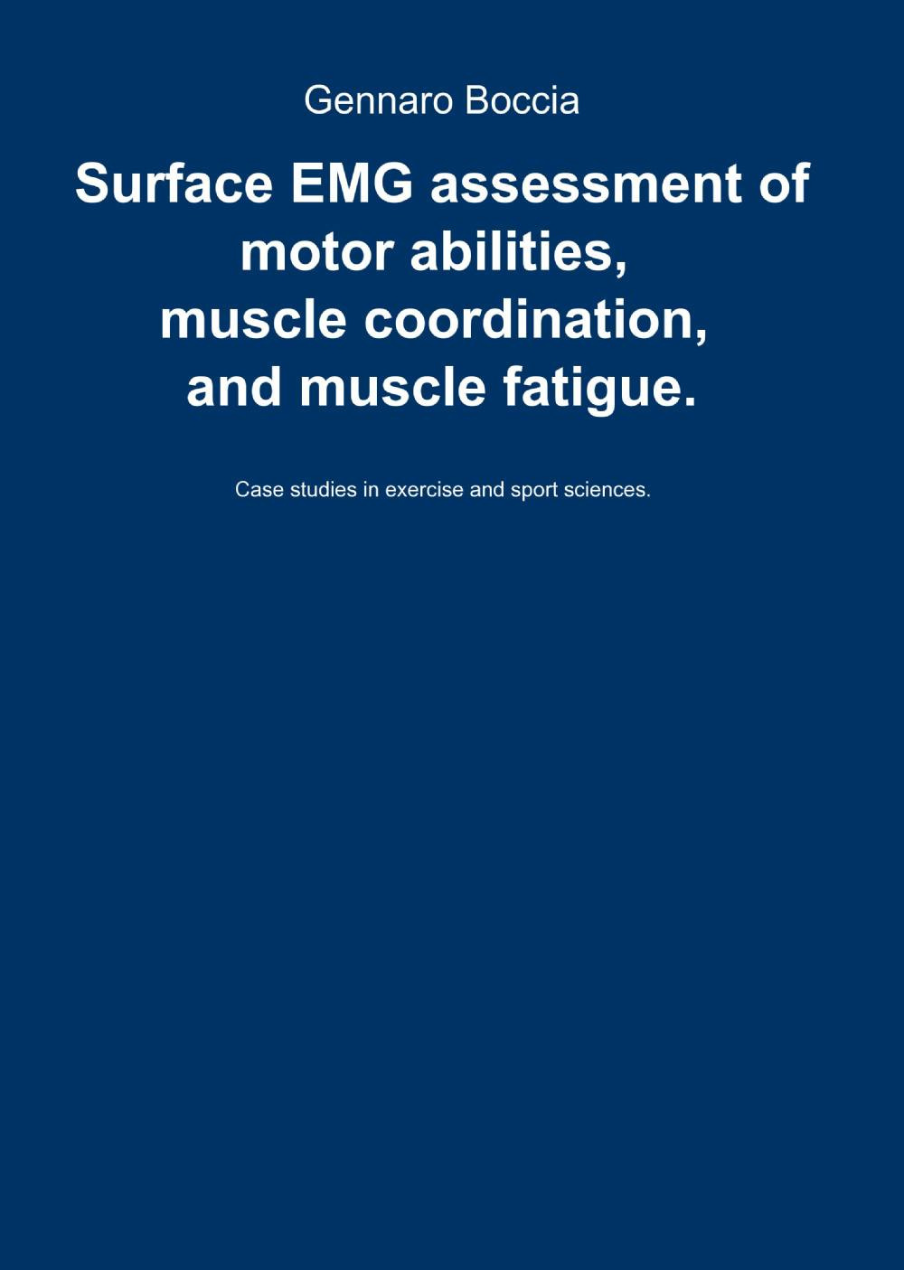 Surface emg assessment of motor abilities, muscle coordination, and muscle fatigue