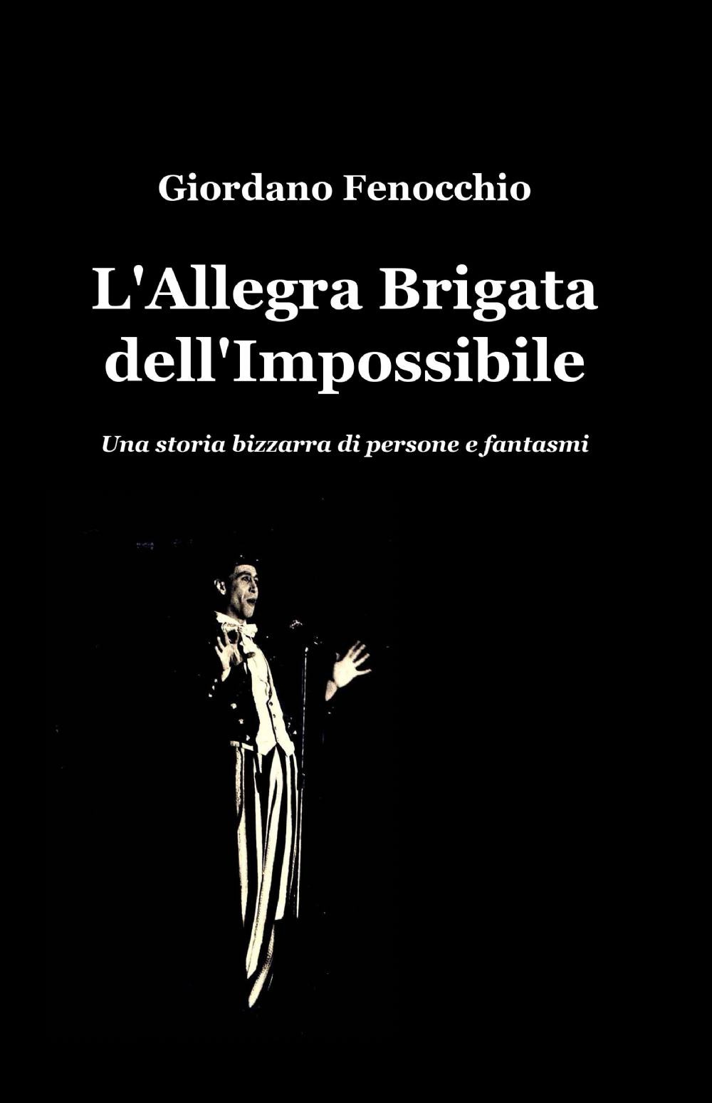 L'allegra brigata dell'impossibile