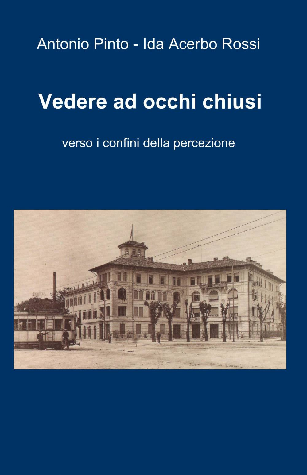 Vedere ad occhi chiusi
