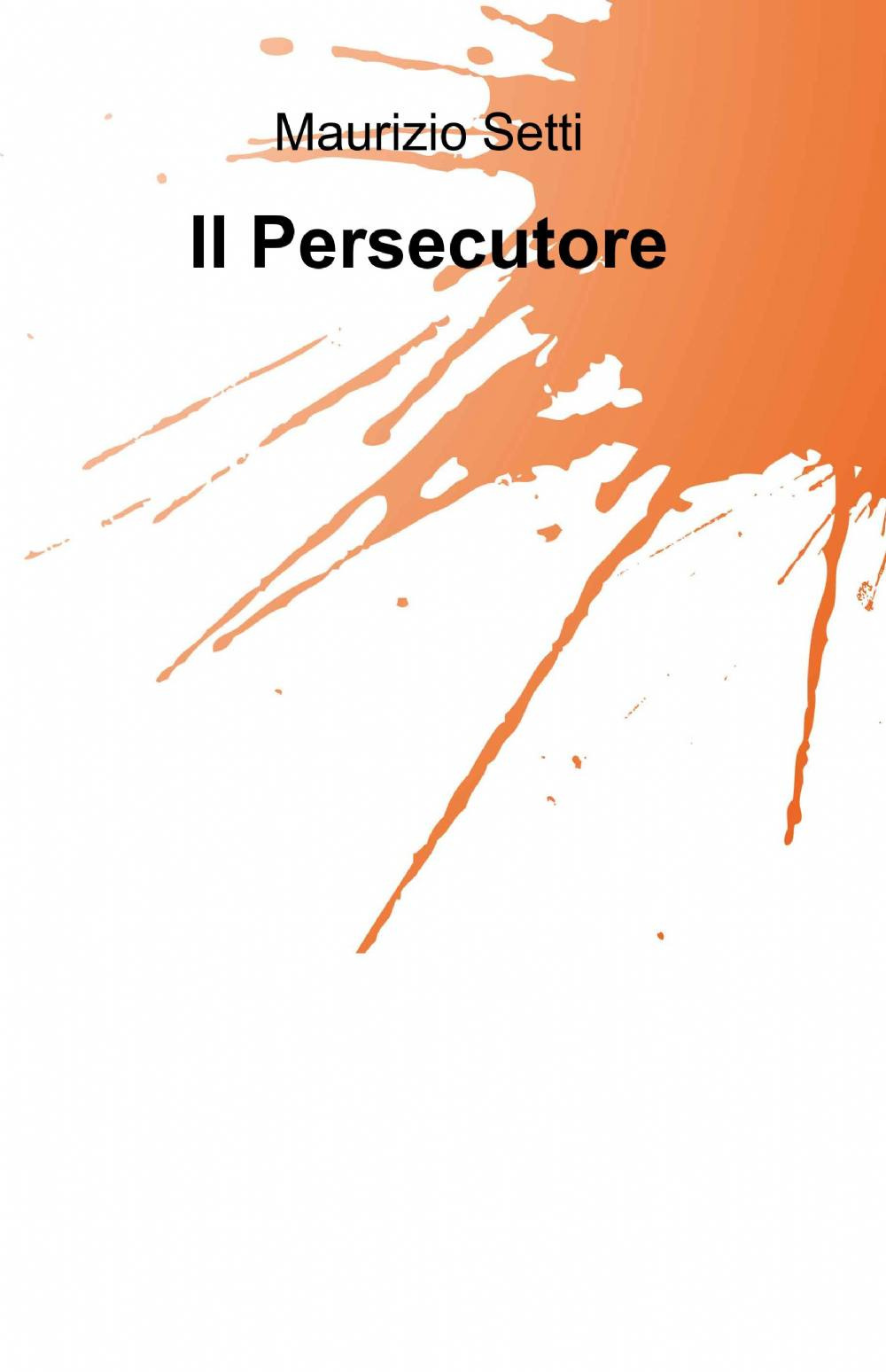 Il persecutore