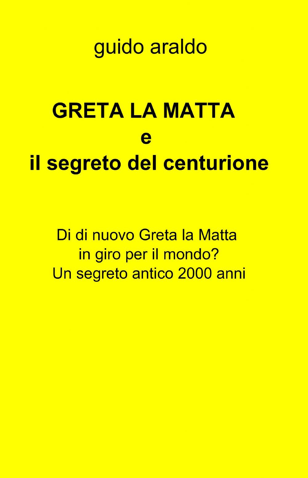 La grande pandemia e il segreto del centurione