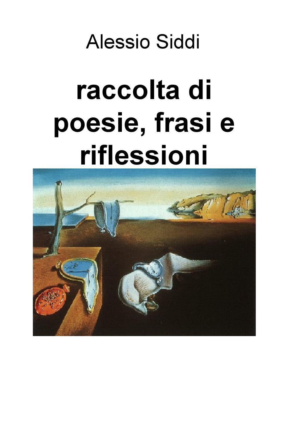 Raccolta di poesie, frasi e riflessioni