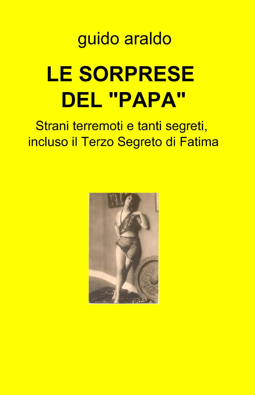 Le sorprese del «papa»