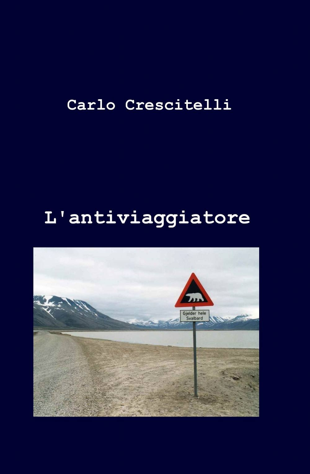 L'antiviaggiatore