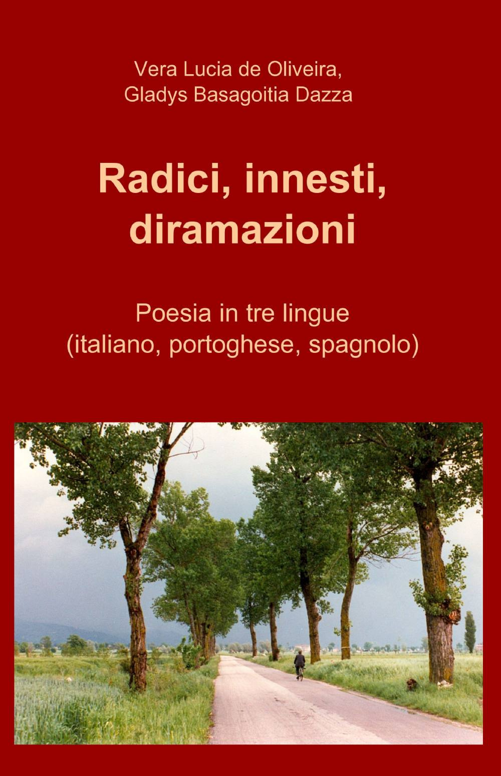 Radici, innesti, diramazioni