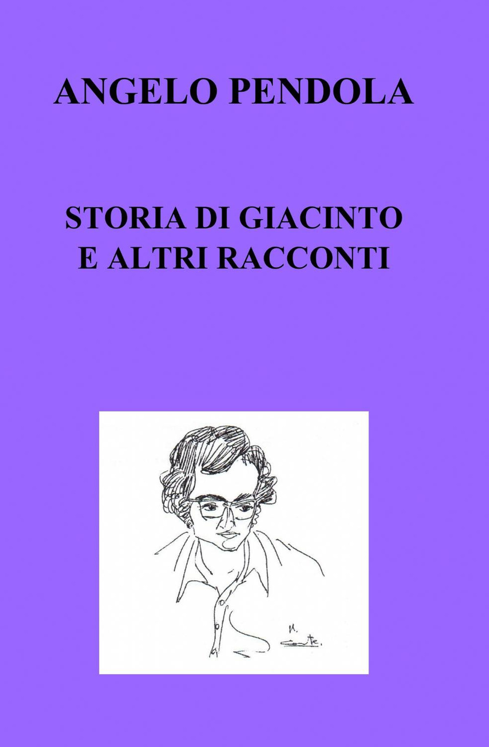 Storia di Giacinto e altri racconti