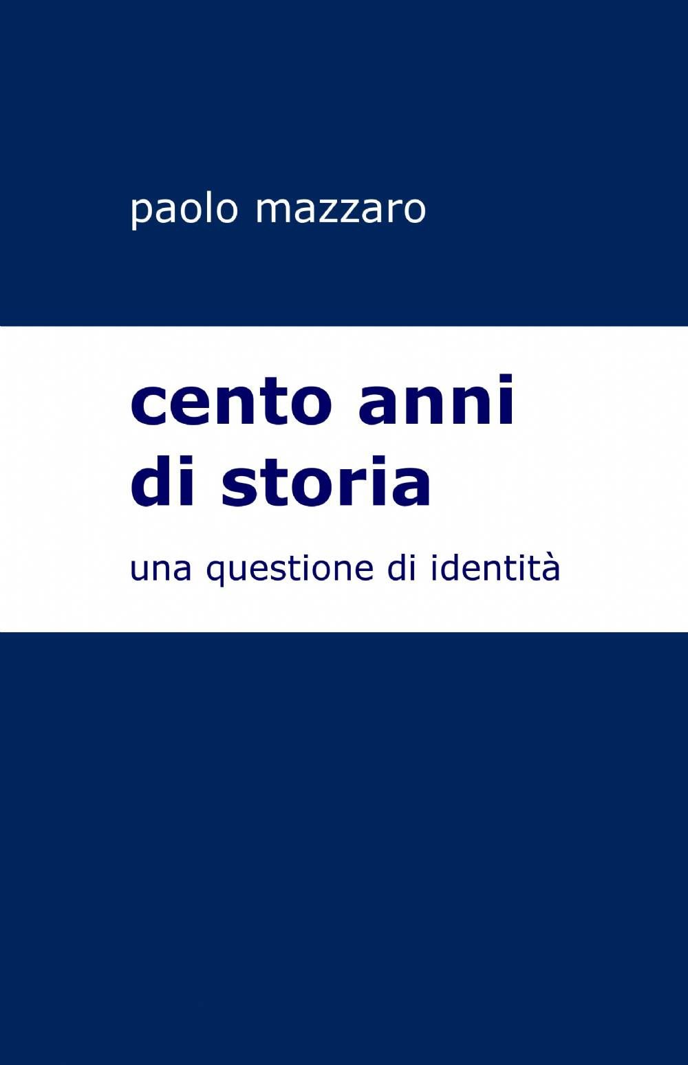 Cento anni di storia