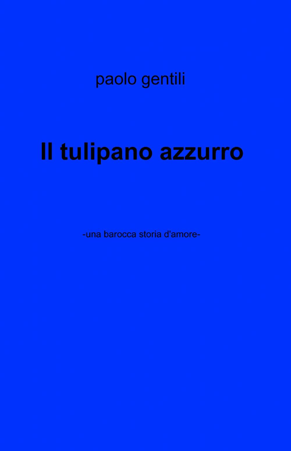 Il tulipano azzurro