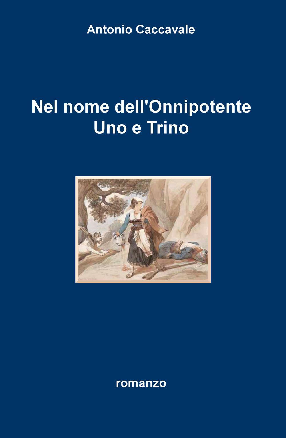 Nel nome dell'Onnipotente uno e trino