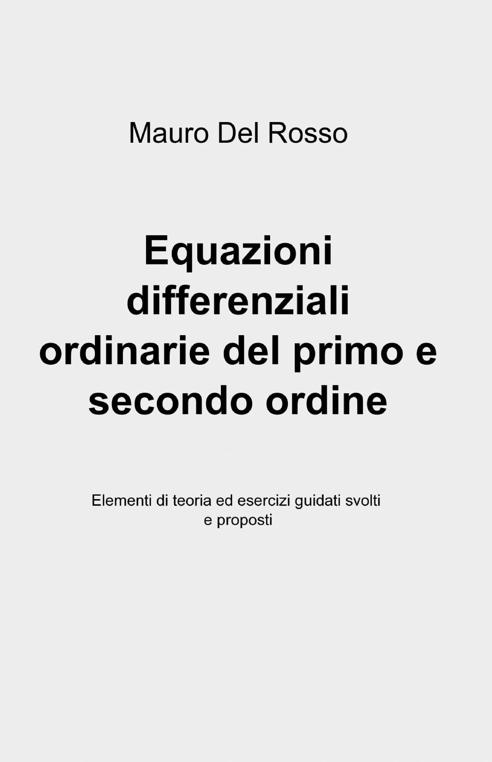 Equazioni differenziali ordinarie del primo e secondo ordine
