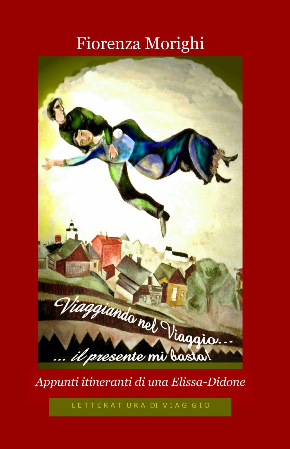 Viaggiando nel viaggio... il presente mi basta!