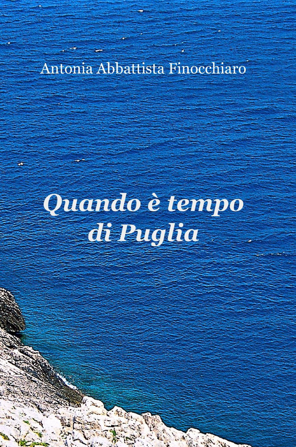 Quando è tempo di Puglia