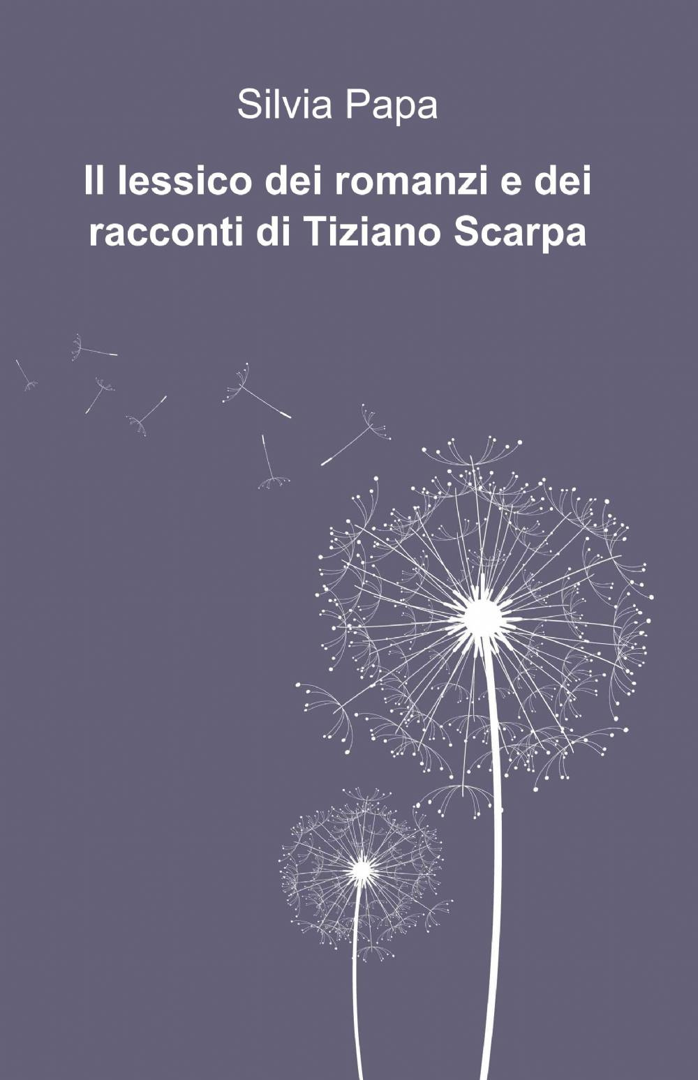 Il lessico dei romanzi e dei racconti di Tiziano Scarpa