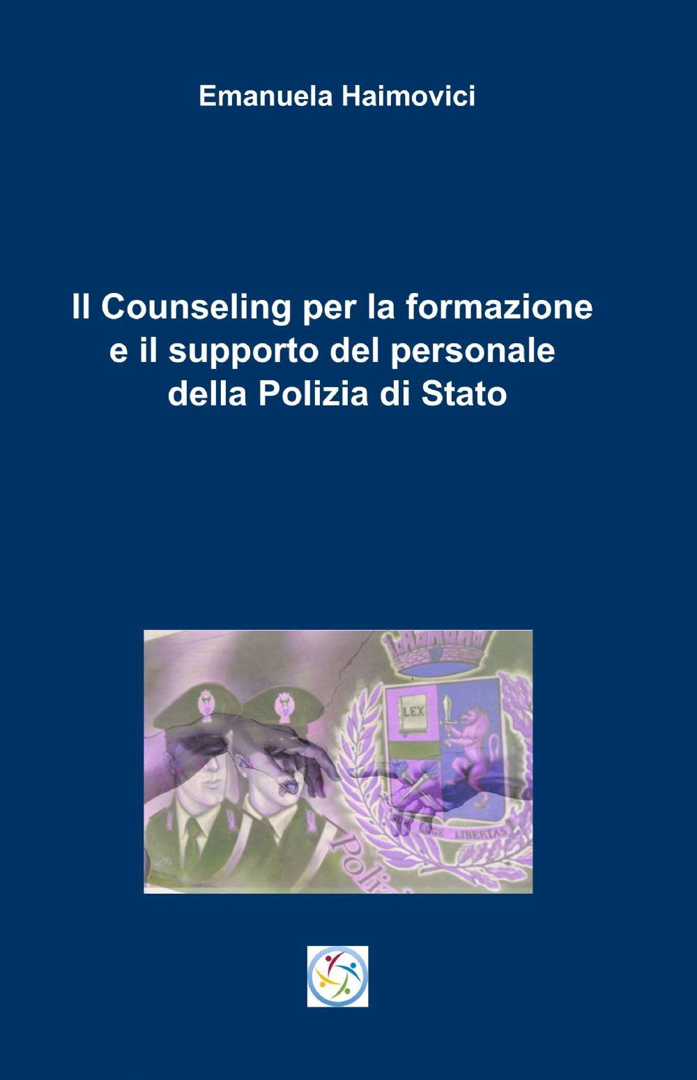 Il counseling per la formazione e il supporto del personale della polizia di stato