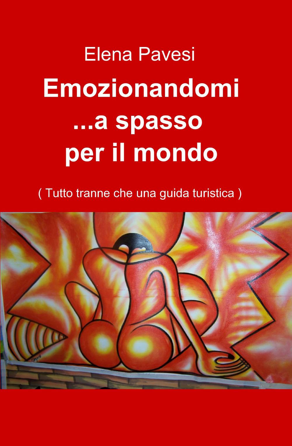 Emozionandomi... a spasso per il mondo