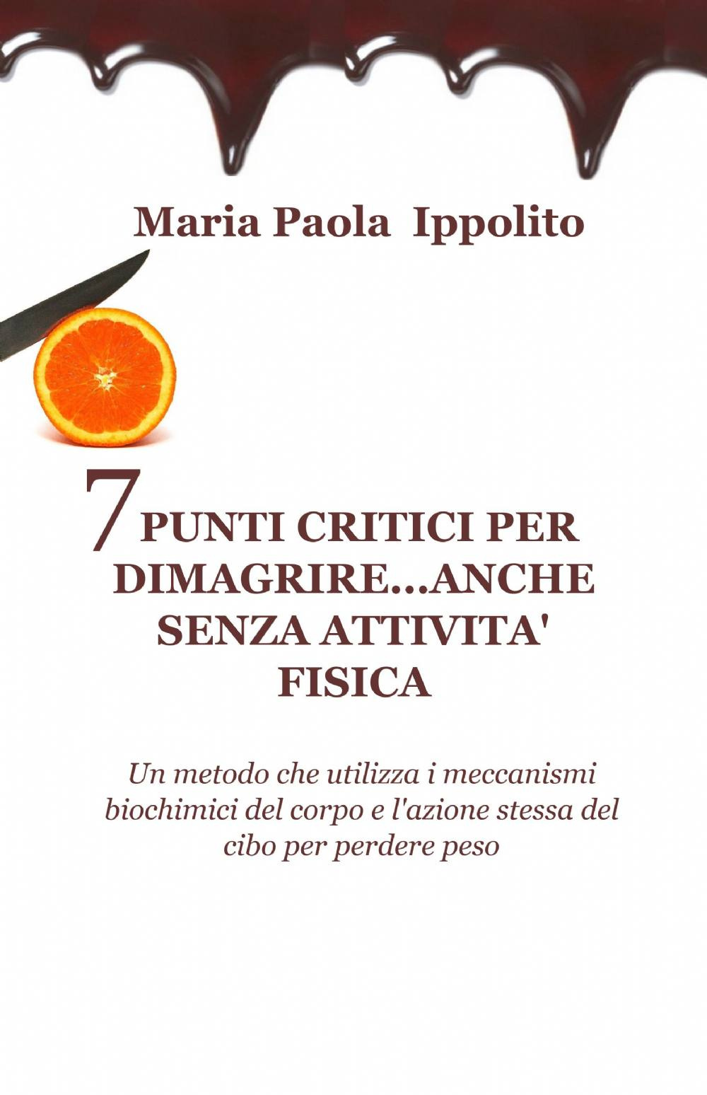 7 punti critici per dimagrire anche senza attività fisica