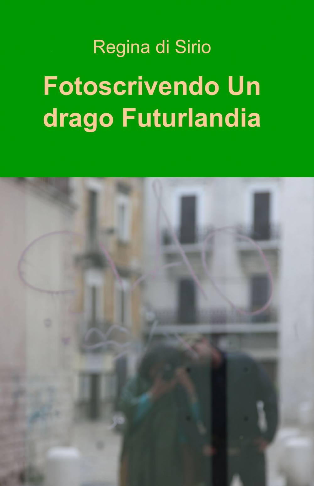 Fotoscrivendo un drago futurlandia