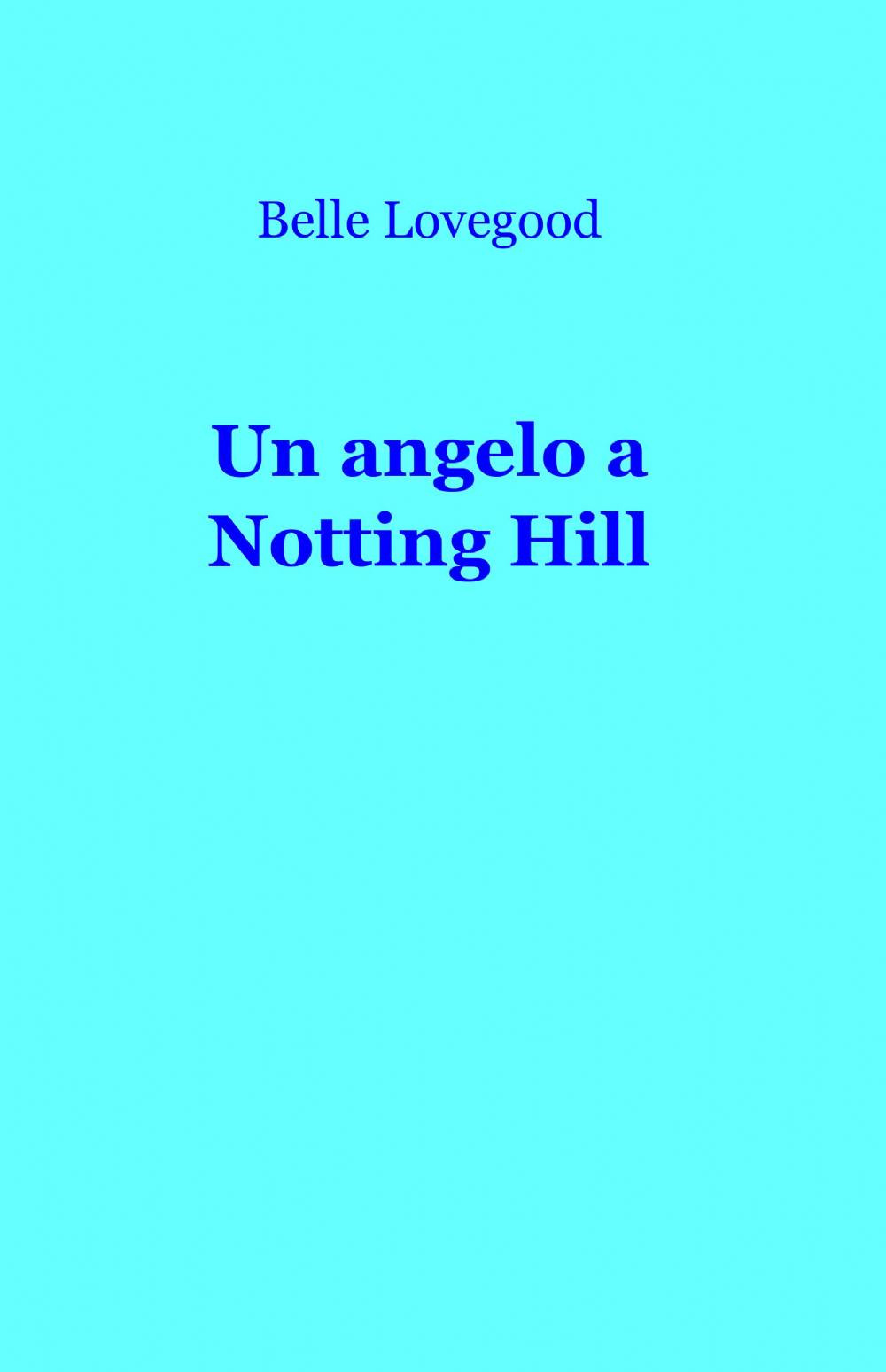 Un angelo a Notting Hill