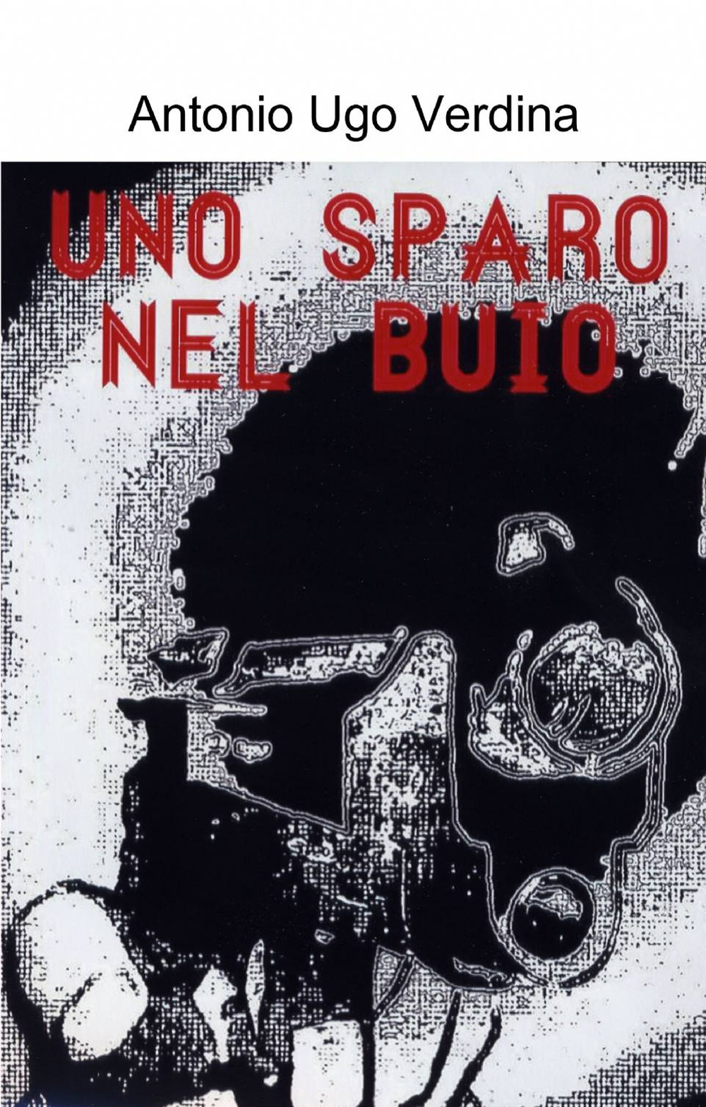 Uno sparo nel buio