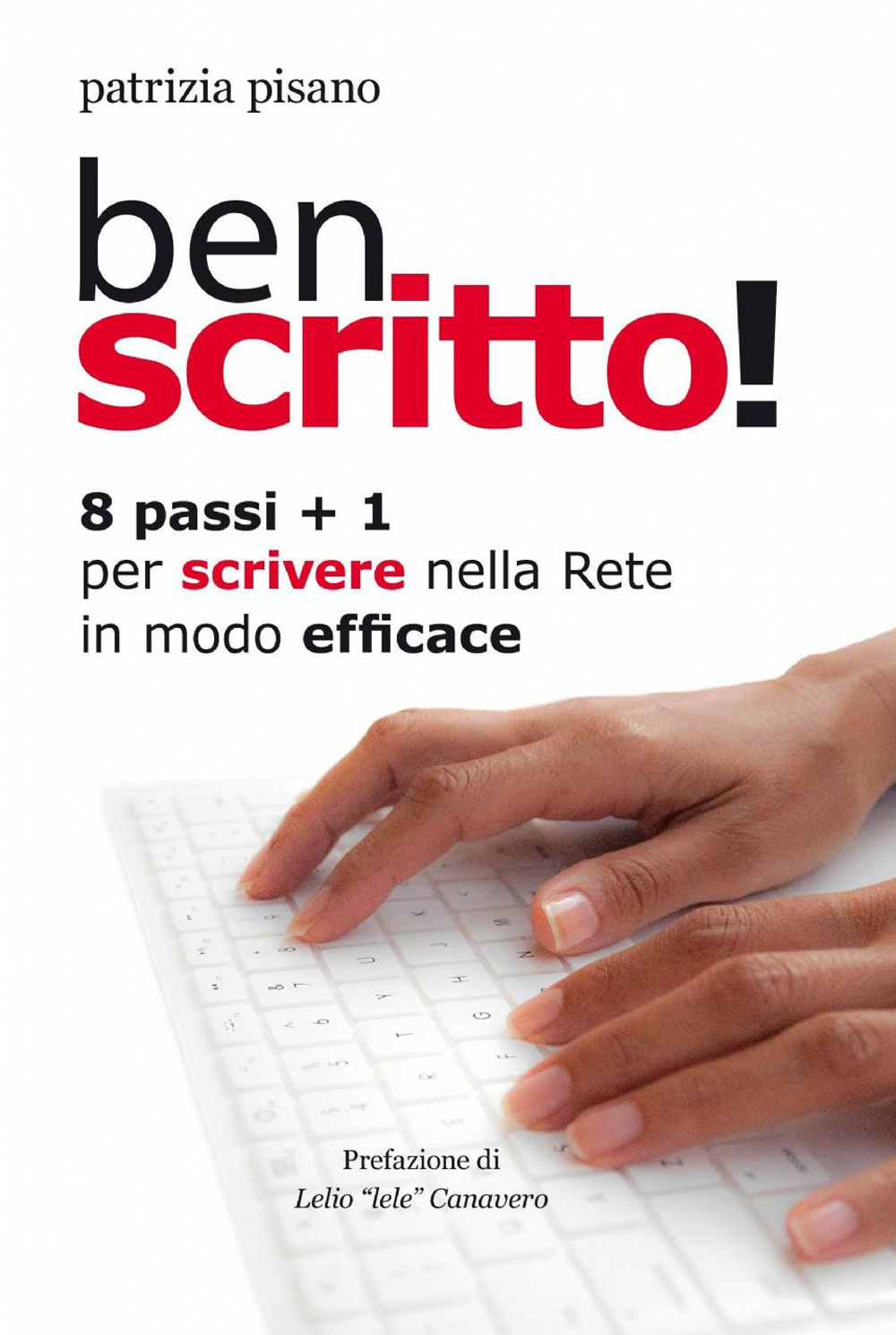 Ben scritto!